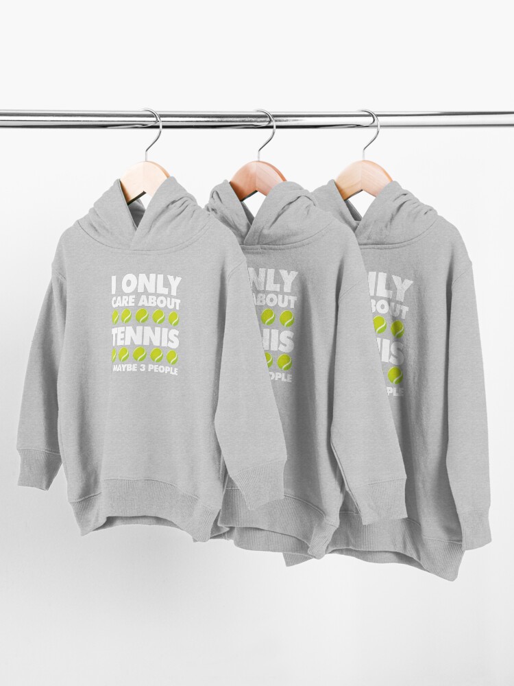 Alternate view of I Only Care About Tennis and 3 People Emoji Sports Saying Toddler Pullover Hoodie