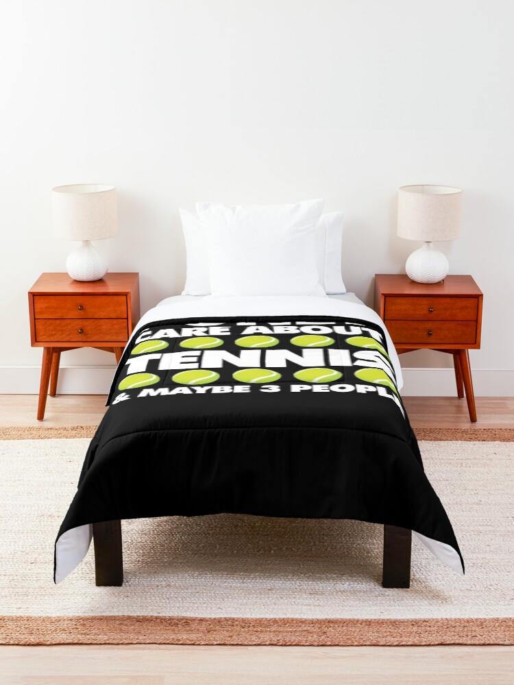 Alternate view of I Only Care About Tennis and 3 People Emoji Sports Saying Comforter