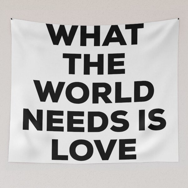 Item preview, What the world needs is love designed and sold by flying-flamingo.