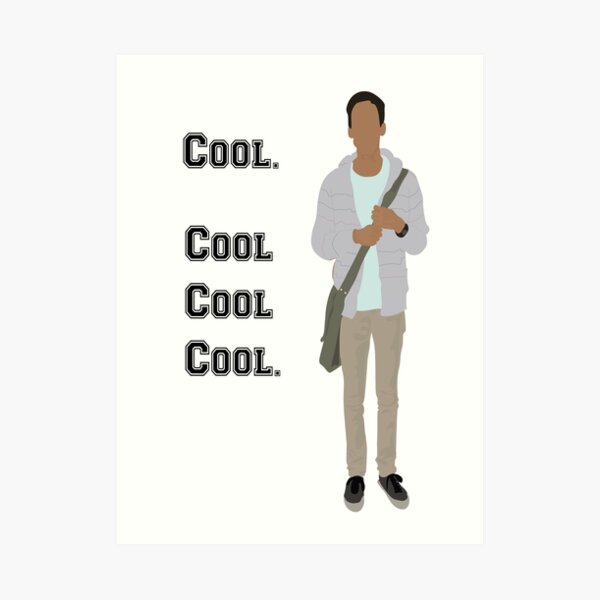 Abed Cool Cool Cool Cool Art Print By Turquoiseturt Redbubble