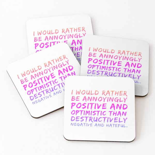 Item preview, I'd Rather Be Annoyingly Positive And Optimistic designed and sold by Peace4Patti.