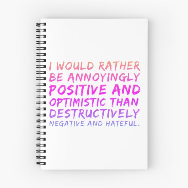 Item preview, I'd Rather Be Annoyingly Positive And Optimistic designed and sold by Peace4Patti.