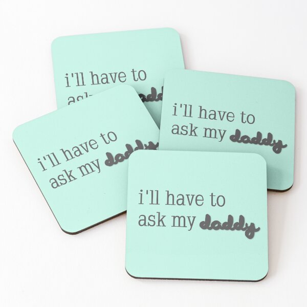 Item preview, "I'll Have to Ask My Daddy" designed and sold by roselikething.