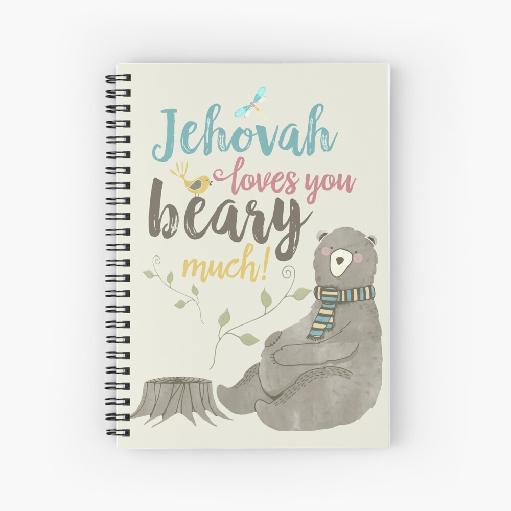Jehovah Loves You Beary Much Spiral Notebook