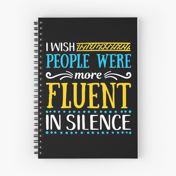 Item preview, I wish People were more Fluent in Silence designed and sold by mrhighsky.