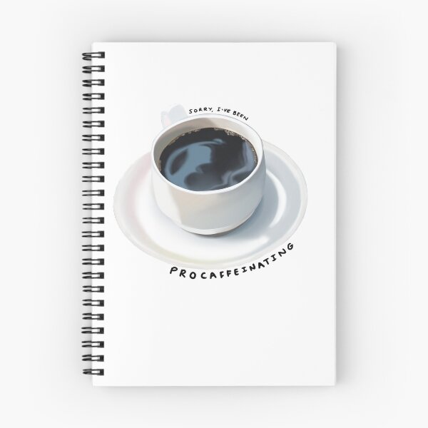 Item preview, Sorry I’ve been procaffeinating  designed and sold by Kate  Anne.