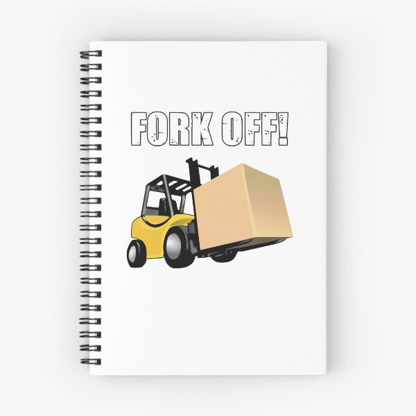 Item preview, Funny Forklift Fork Off Design designed and sold by Indubitably17.
