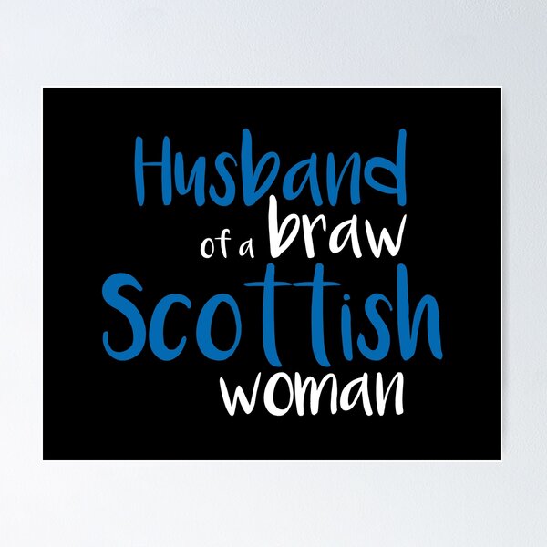 Item preview, Husband of a braw Scottish woman slogan text designed and sold by MacPean.