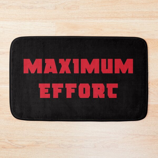 Item preview, Maximum Effort (Black Background) designed and sold by DafyddEm.