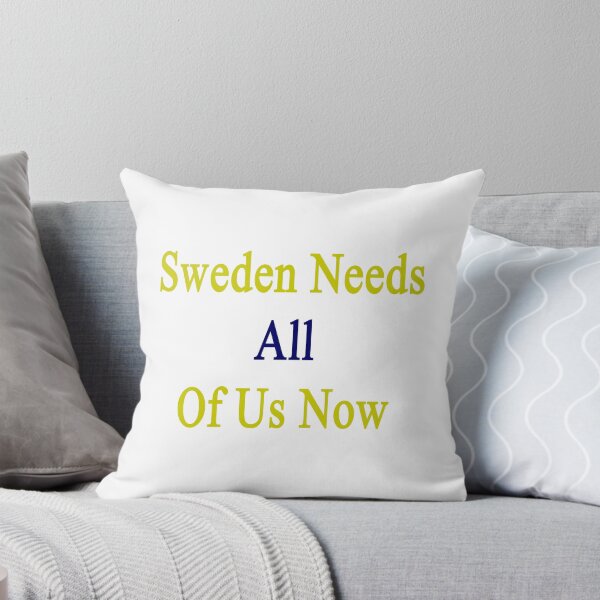 Item preview, Sweden Needs All Of Us Now  designed and sold by supernova23.