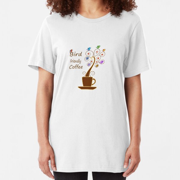 Save Birds' Habitats with Bird Friendly Coffee Slim Fit T-Shirt