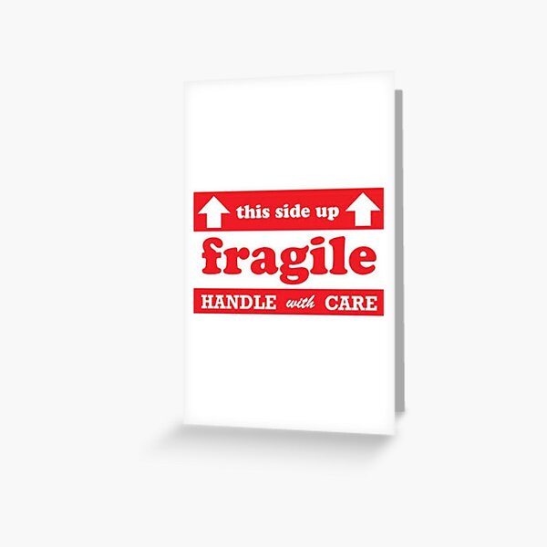 Handle With Care Greeting Cards Redbubble