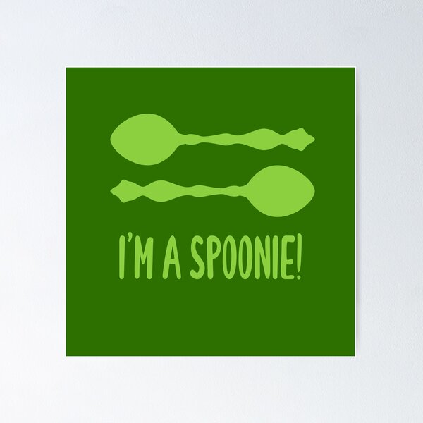 Item preview, I'm A Spoonie! (Green) designed and sold by KelseyLovelle.