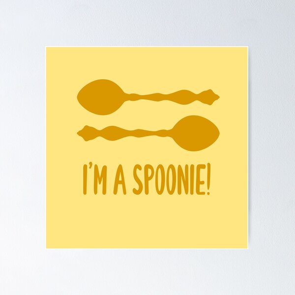 Item preview, I'm A Spoonie! (Yellow-Orange) designed and sold by KelseyLovelle.
