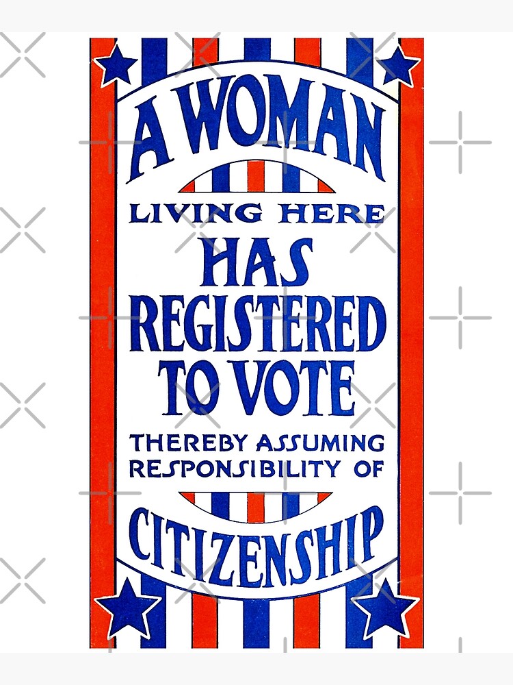 A Woman Living Here Has Registered To Vote by gwinna
