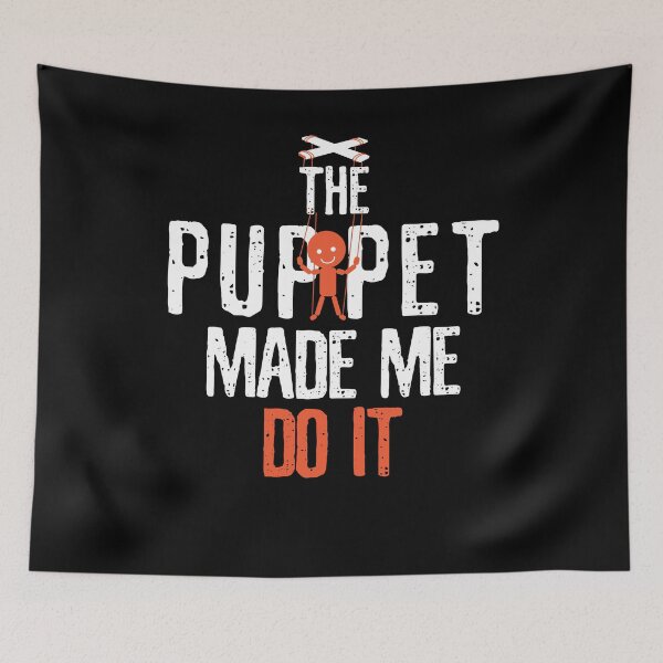 Item preview, Funny The Puppet Made Me Do It Comedians gift designed and sold by Flo991990.
