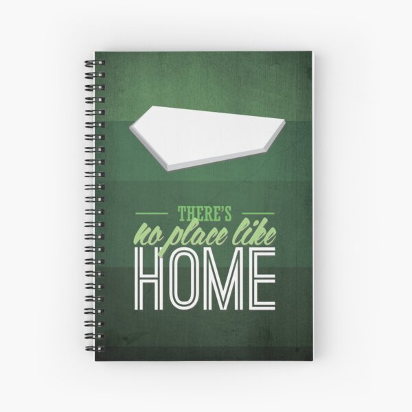 There's No Place Like Home Spiral Notebook