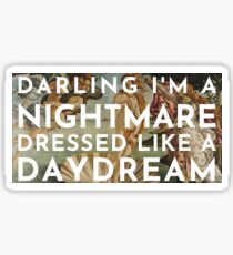 Nightmare Dressed Like A Daydream Gifts Merchandise