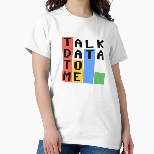 Item preview, Talk Data To Me designed and sold by flashman.