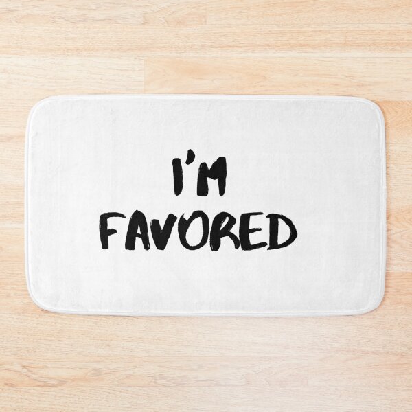 Item preview, I AM FAVORED. designed and sold by urbanstore69.