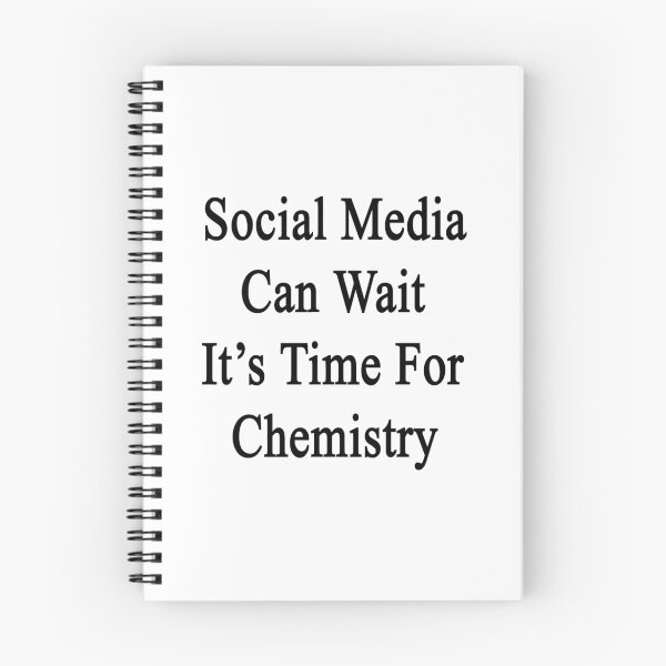 Item preview, Social media Can Wait It's Time For Chemistry designed and sold by supernova23.