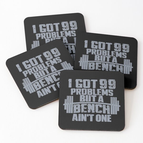 Item preview, I Got 99 Problems But A Bench Ain't One designed and sold by VectorDesigner.
