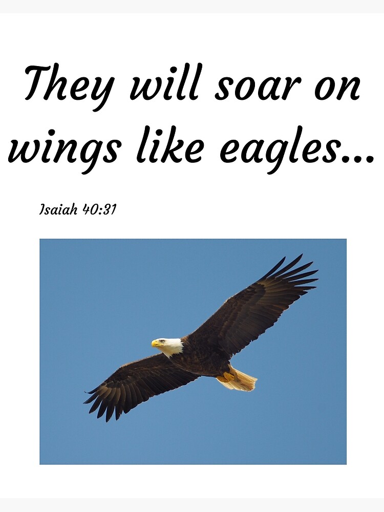 "On wings like eagles" Poster by GenesisDS Redbubble
