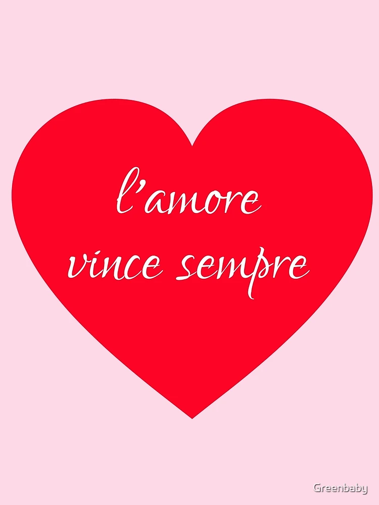 L amore vince sempre Love Conquers All Poster by Scarebaby Design
