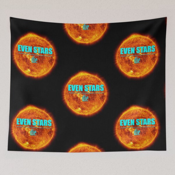 Item preview, Even Stars Die designed and sold by artpirate.