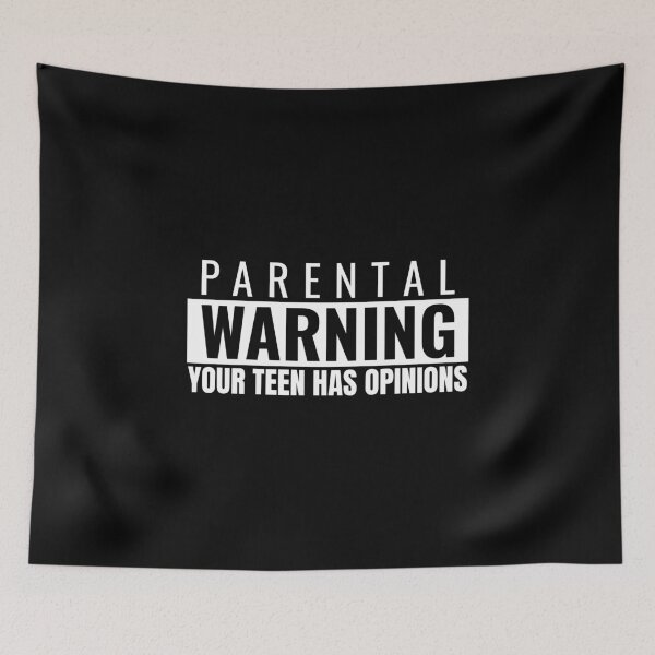 Item preview, Parental warning your teens have opinions designed and sold by mike7henry.