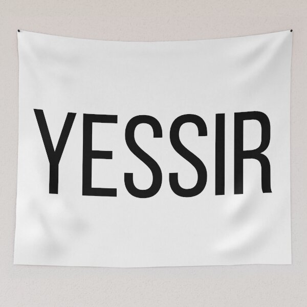 Item preview, YESSIR designed and sold by jackknite.