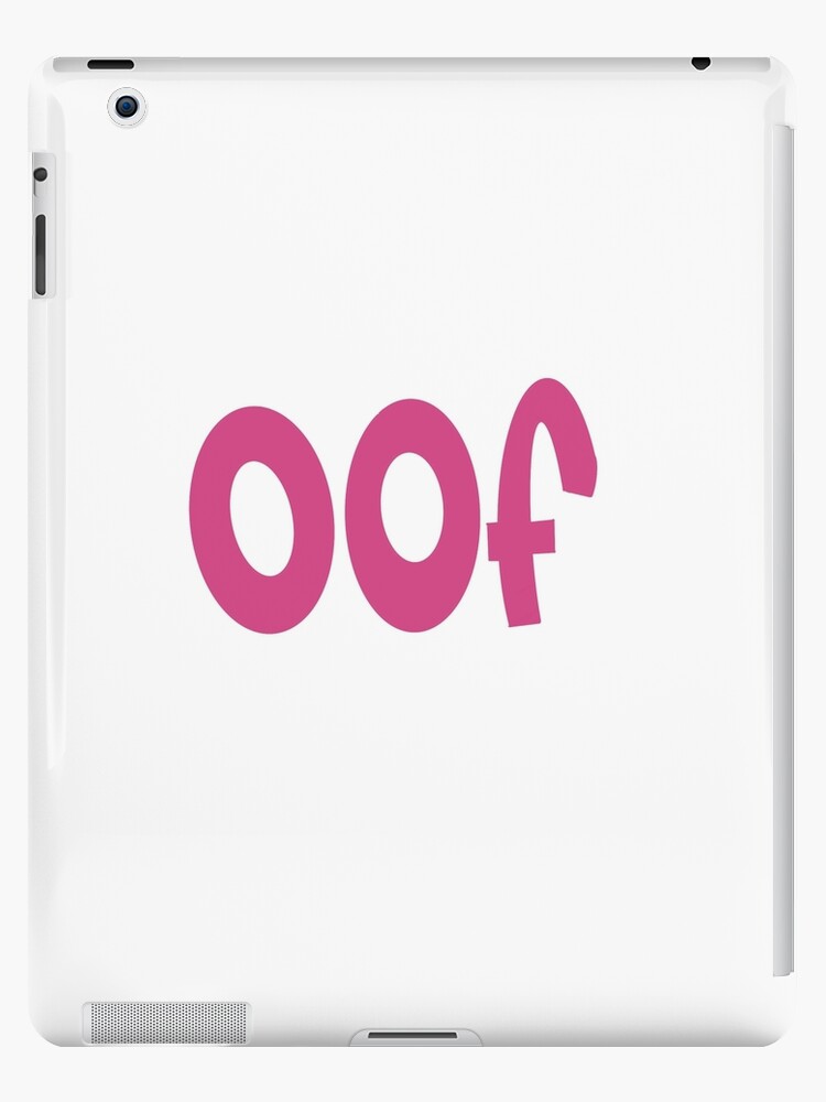 Pink Oof Ipad Case Skin By Andreawerid Redbubble - roblox sword pile zipper pouch by neloblivion redbubble
