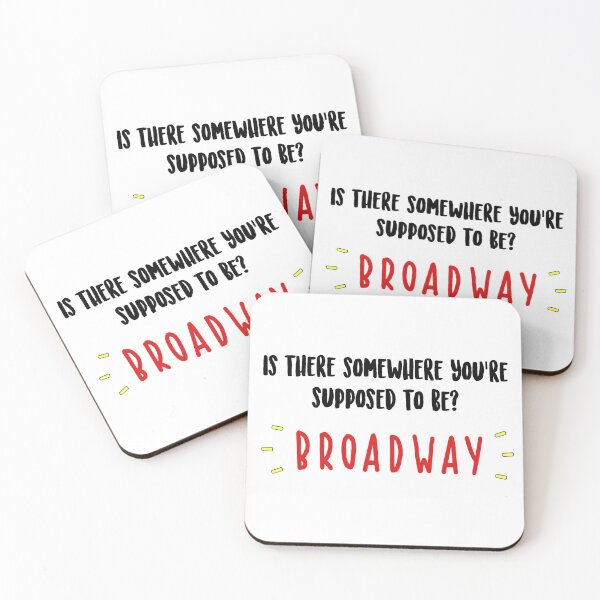 Item preview, Is There Somewhere You're Supposed to be? Broadway designed and sold by Sofia Ong.