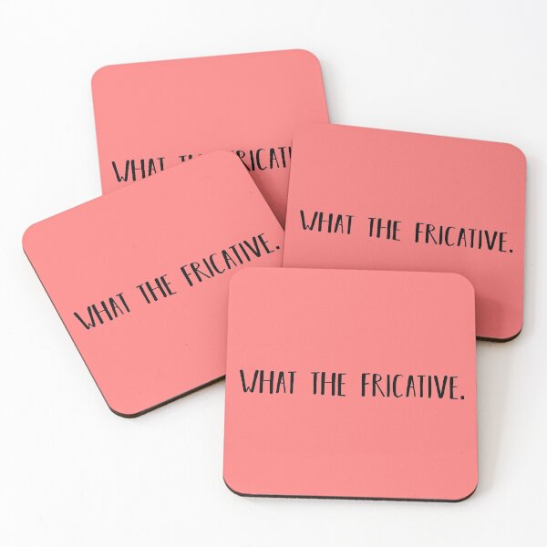 Item preview, What the Fricative. designed and sold by bathwater.