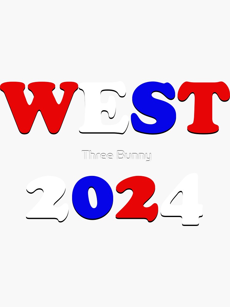"West 2024" Sticker for Sale by LoveProjections Redbubble
