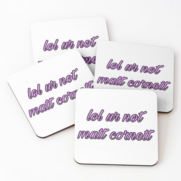 Item preview, lol ur not matt cornett designed and sold by miss2005.