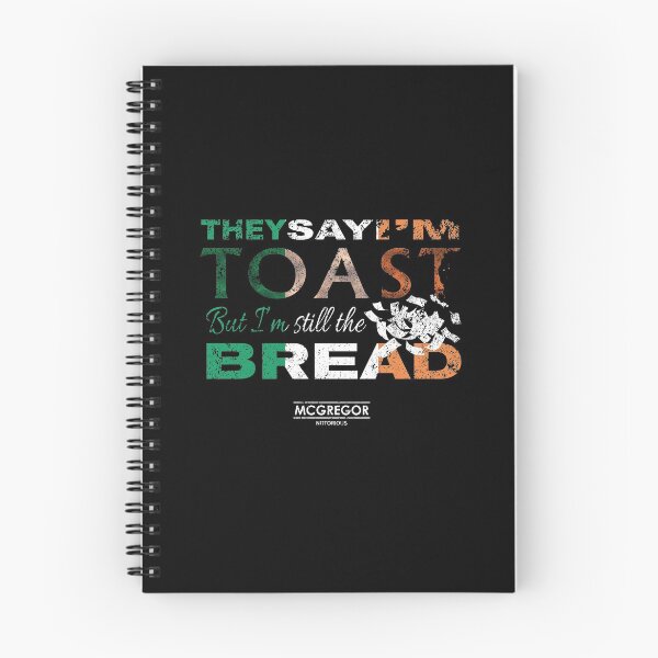 Item preview, They say I'm Toast but I'm still the bread! White cash variant - Conor McGregor designed and sold by pricktees.