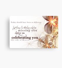 Celebrating You Today Canvas Print