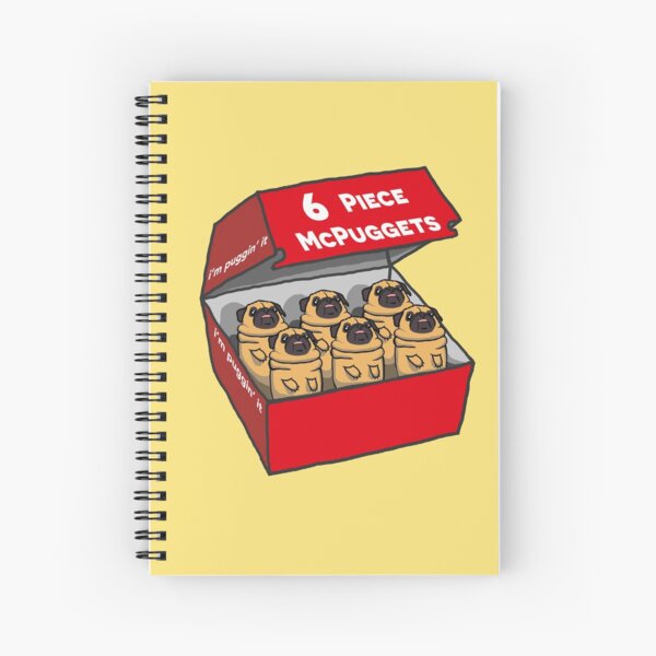 6 Piece McPuggets: "i'm puggin' it" Spiral Notebook