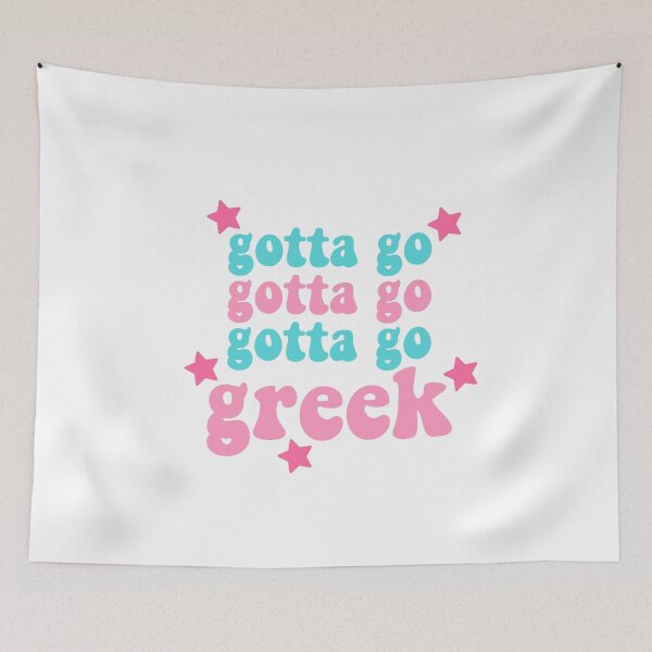 Item preview, GOTTA GO GREEK designed and sold by christikdesigns.