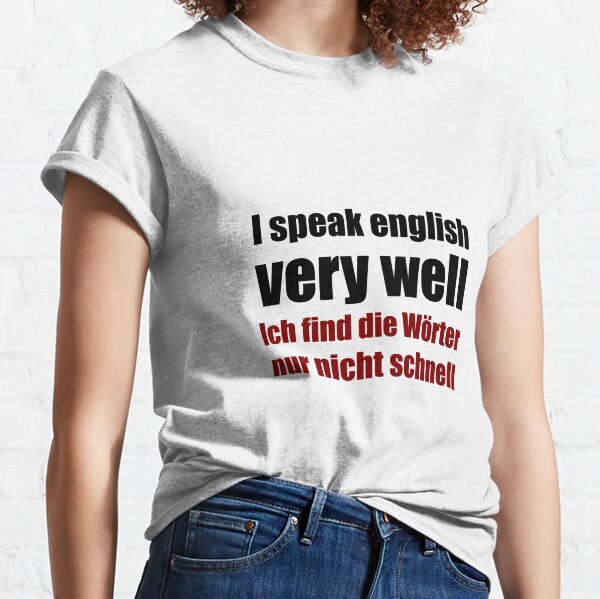 Speak English T Shirts Redbubble