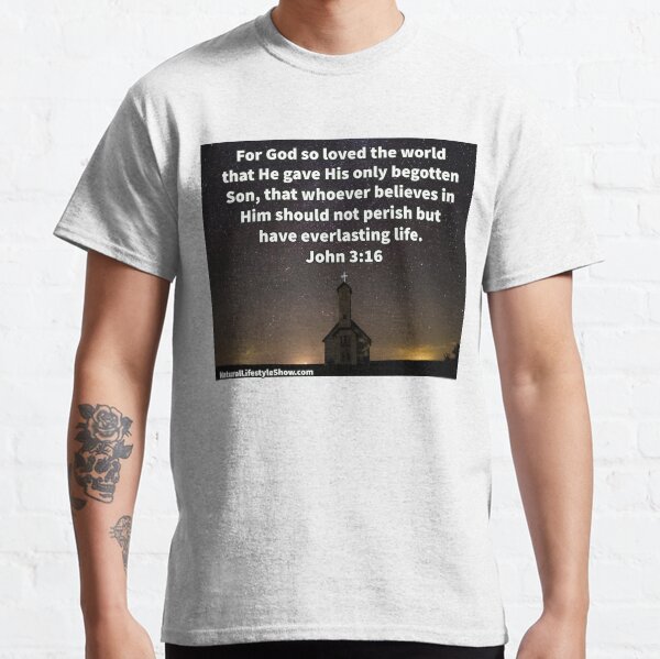 John 3:16 Salvation Bible Verse Classic T-Shirt