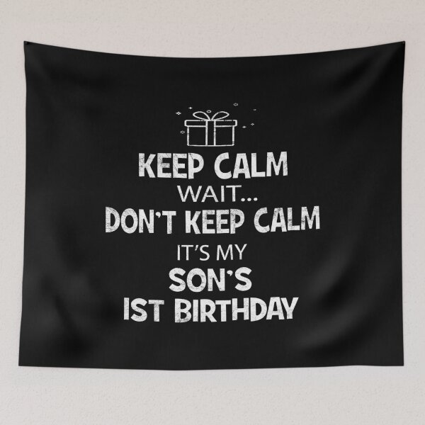 Item preview, I Can't Keep Calm It's My Son's 1st Birthday Boy designed and sold by Grabitees.