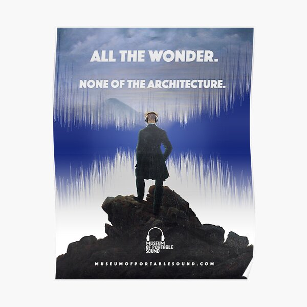 All The Wonder. None Of The Architecture. Poster