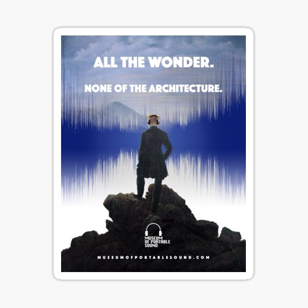 All The Wonder. None Of The Architecture. Sticker