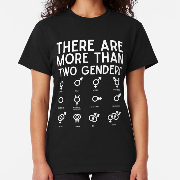 There Are More Than Two Genders T Shirts Redbubble 