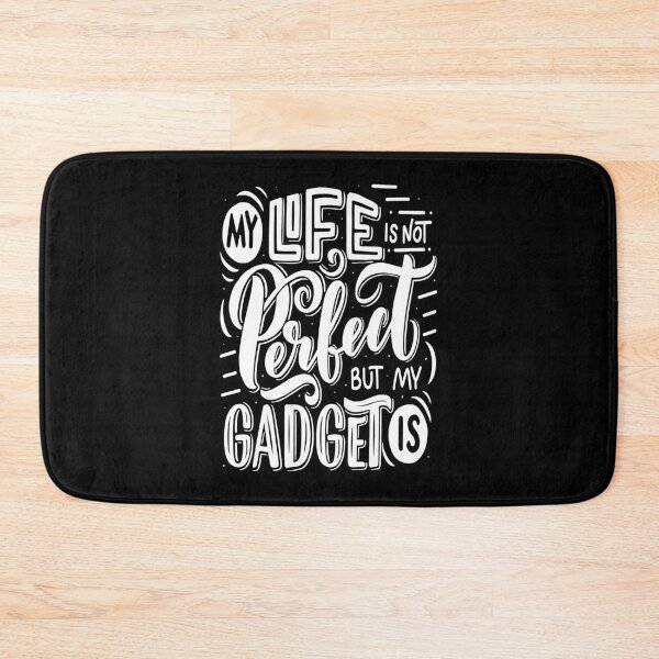 Item preview, My Life Is Not Perfect But My Gadget Is Gadgets And Technology designed and sold by ProjectX23.