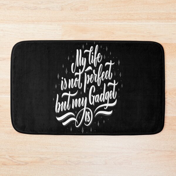 Item preview, My Life Is Not Perfect But My Gadget Is Gadgets And Technology designed and sold by ProjectX23.