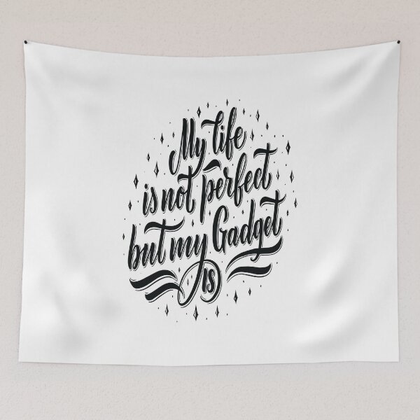 Item preview, My Life Is Not Perfect But My Gadget Is Gadgets And Technology designed and sold by ProjectX23.