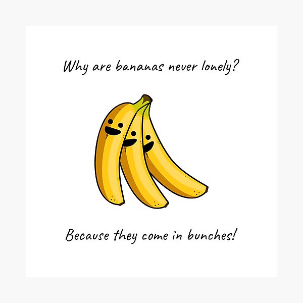 "Banana Dad Joke" Photographic Print for Sale by dadsajoker Redbubble